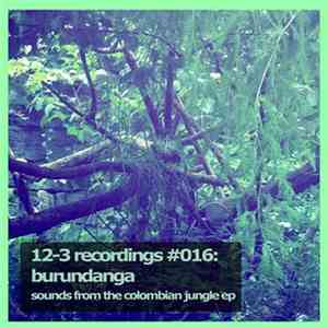 Burundanga  - Sounds From The Colombian Jungle EP