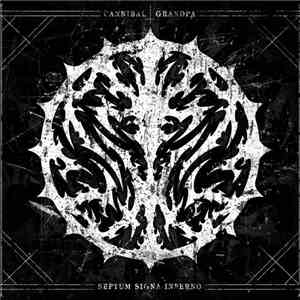 Cannibal Grandpa - Septum Signa Inferno