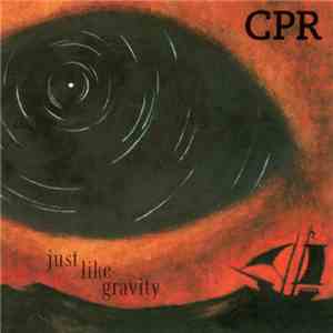 CPR - Just Like Gravity