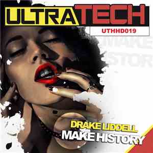 Drake Liddell - Make History