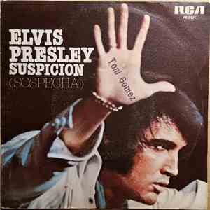 Elvis Presley - Suspicion (Sospecha)