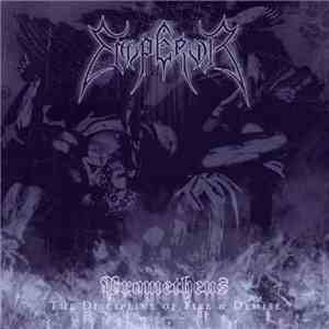 Emperor  - Prometheus - The Discipline Of Fire & Demise