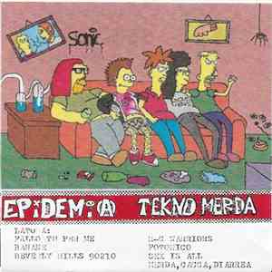 Epidemia  - Tekno Merda