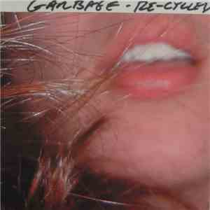 Garbage - Re-Cycled