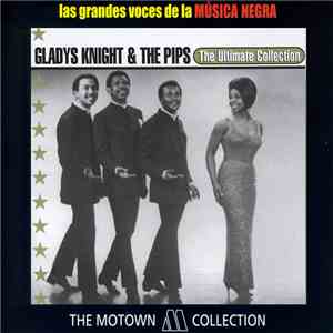 Gladys Knight & The Pips - The Ultimate Collection