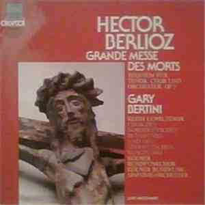 Hector Berlioz - Gary Bertini, Keith Lewis , Chor Des Norddeutschen Rundfun ...