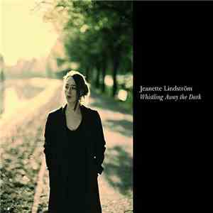 Jeanette Lindström - Whistling Away The Dark