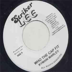 Kymani Marley - Who The Cap Fit