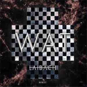 Laibach - WAT