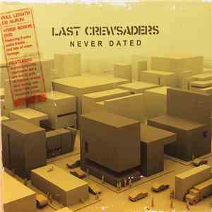 Last Crewsaders - Never Dated