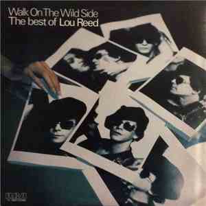 Lou Reed - Walk On The Wild Side - The Best Of Lou Reed