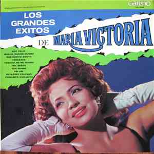 María Victoria - Los Grande Exitos De Maria Victoria