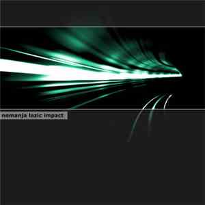 Nemanja Lazic - Impact