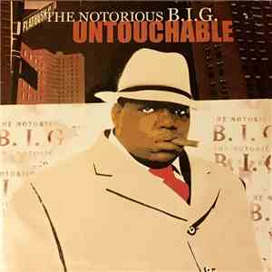 Notorious B.I.G. - Untouchable