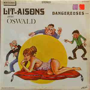 Oswald  - Lit-aisons Dangereuses...