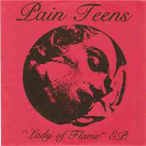 Pain Teens - Lady Of Flame EP