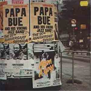 Papa Bue And His Viking Jazz Band - The 25th Anniversary Session