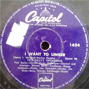 Pete Daily's Chicagoans - I Want To Linger