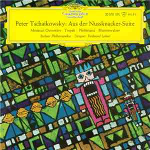 Peter Tschaikowsky - Berliner Philharmoniker, Ferdinand Leitner - Aus Der N ...