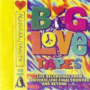 Producer, Tanith - Big Love Tapes