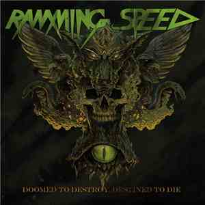 Ramming Speed  - Doomed To Destroy, Destined To Die