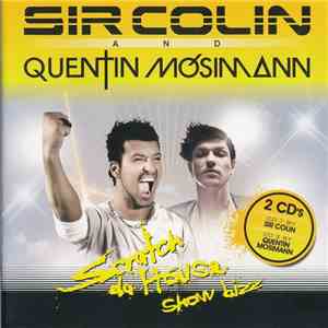 Sir Colin And Quentin Mosimann - Scratch Da House (Show Bizz)