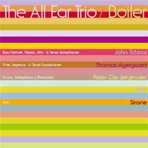 The All Ear Trio, Sirone - Boiler