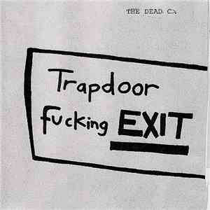 The Dead C. - Trapdoor Fucking Exit