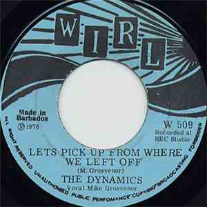 The Dynamics  - Gimme Music / Let's Pick Up From Where We Left Off