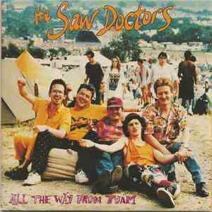 The Saw Doctors - All The Way From Tuam