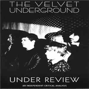 The Velvet Underground - Under Review