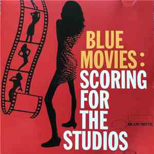 Various - Blue Movies: Scoring For The Studios