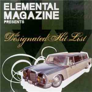 Various - Elemental Magazine Presents The Designated Hit List