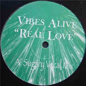 Vibes Alive  - Real Love