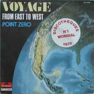 Voyage - From East To West / Point Zero