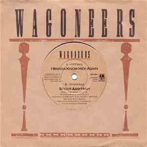 Wagoneers - I Wanna Know Her Again