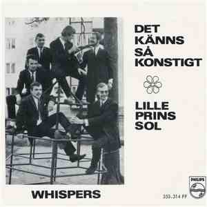 Whispers  - Det Känns Så Konstigt / Lille Prins Sol