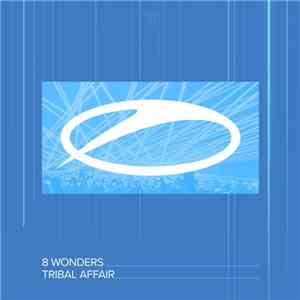 8 Wonders - Tribal Affair