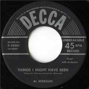 Al Morgan  - Things I Might Have Been / If I Had A Penny