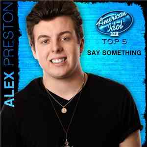 Alex Preston  - Say Something