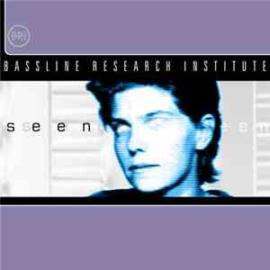 Bassline Research Institute - Seen