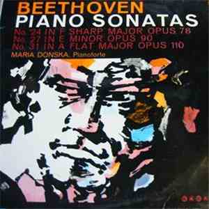 Beethoven, Maria Donska - Piano Sonatas No. 24, 27 & 31