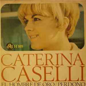 Caterina Caselli - El Hombre De Oro / Perdono