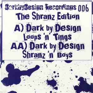 Dark By Design - The Shranz Edition