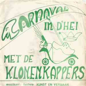 De Klonenkappers - Carnaval In D'Hei