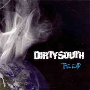 Dirty South  - The End
