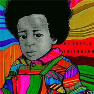 DJ Heny.G - Childhood