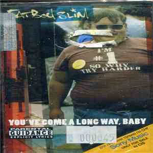 Fatboy Slim - You've Come A Long Way, Baby