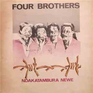 Four Brothers - Ndakatambura Newe