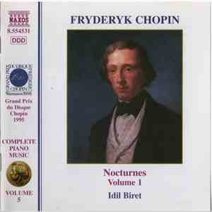 Fryderyk Chopin, Idil Biret - Nocturnes Volume 1